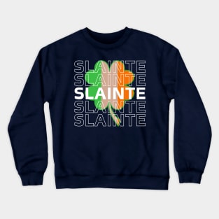 Slainte Crewneck Sweatshirt